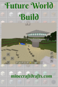 Future World Build