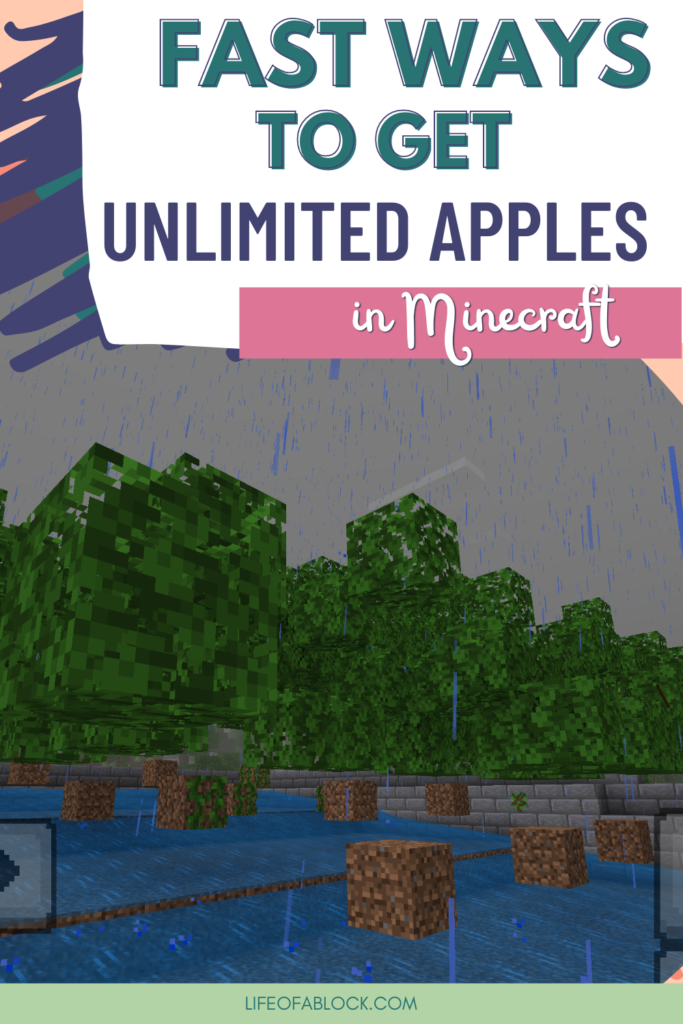 A stylized promotional graphic with bold text at the top stating "Fast Ways to Get Unlimited Apples in Minecraft" in large green and blue fonts. Below the text, there is a screenshot of the Minecraft game showing lush green trees and floating blocks in a rainy environment, with a waterlogged scene. The bottom of the image contains a pink banner with the words "in Minecraft" written in a cursive font, and a URL at the bottom reads "lifeofablock.com."